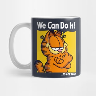 We Can Do It Tomorrow Mug